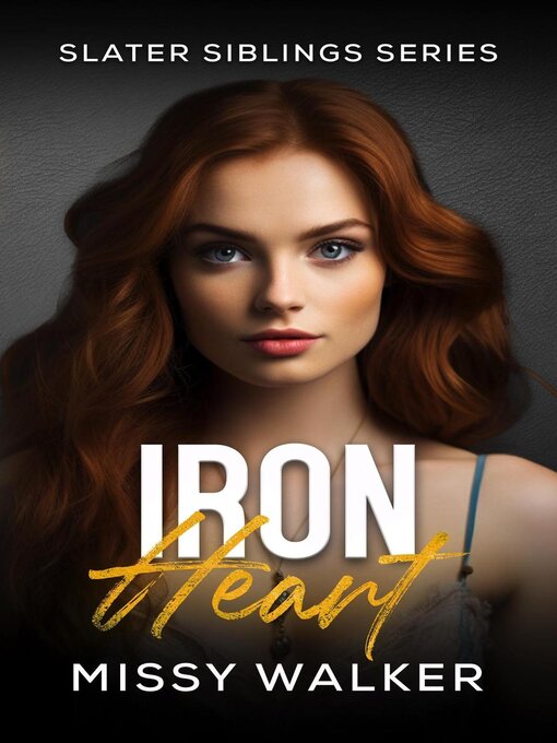 Title details for Iron Heart by Missy Walker - Available